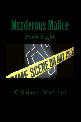  K'Anne Meinel - Murderous Malice - Malice, #8.