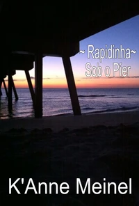 Rapidinha: Sob o Píer