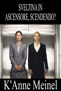 Sveltina in ascensore, scendendo?