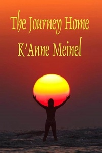  K'Anne Meinel - The Journey Home.