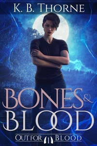 Bones &amp; Blood