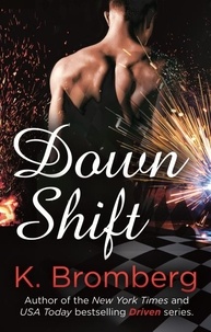 K. Bromberg - Down Shift.