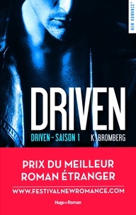 K. Bromberg - Driven Saison 1 - Prix du meilleur roman étranger Festival New Romance 2016.