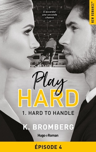 Play Hard Serie - tome 1 épisode 4 Hard to Handle