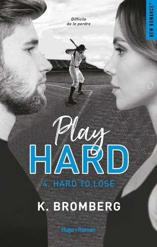Play Hard Série Tome 4 - Hard to lose