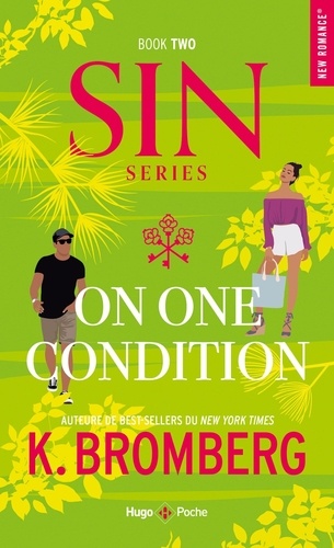 K. Bromberg - S.I.N. Tome 2 : One one condition.