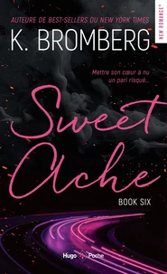 Sweet Ache Driven T06 Nouvelle Edition