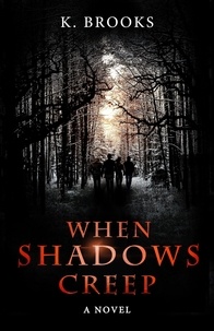  K. Brooks - When Shadows Creep.