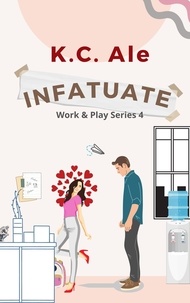  K.C. Ale - Infatuate - Work &amp; Play, #4.