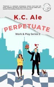  K.C. Ale - Perpetuate - Work &amp; Play, #2.