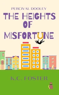 Percival Dooley: The Heights of Misfortune