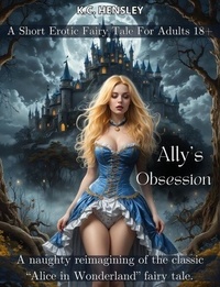 Livres Kindle à télécharger gratuitement pour ipad Ally's Obsession - Dirty Fairy Tales, #11 