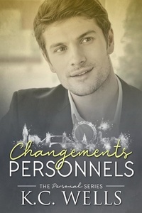  K.C. Wells - Changements Personnels - Personal Edition française, #2.