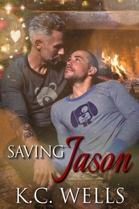  K.C. Wells - Saving Jason.
