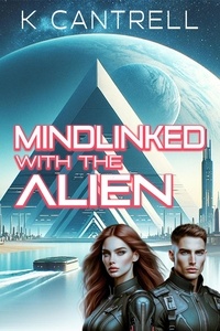  K. Cantrell - Mindlinked With The Alien.