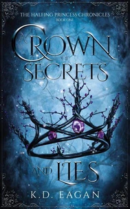 A Crown of Secrets and Lies