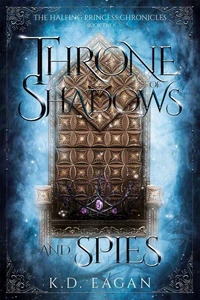 A Throne of Shadows and Spies