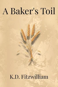 A Baker's Toil