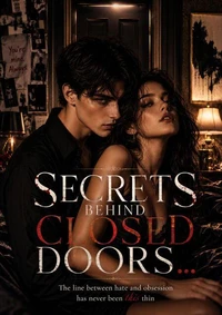 Secrets Behind Closed Doors