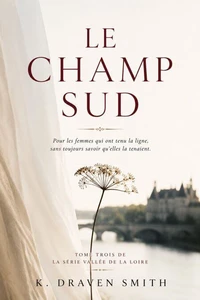 Le Champ Sud: Pour les femmes qui ont tenu la ligne, sans toujours savoir qu'elles la tenaient