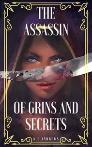 The Assassin of Grins and Secrets