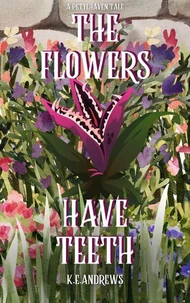 The Flowers Have Teeth