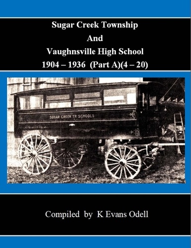  K Evans Odell - Sugar Creek Township and Vaughnsville High School 1904 - 1936 (Part A)(4-20) - Sugar Creek, #2.