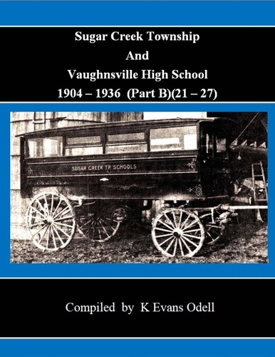  K Evans Odell - Sugar Creek Township And Vaughnsville High School 1904-1936  (Part B)(21-27) - Sugar Creek, #3.