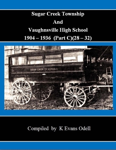  K Evans Odell - Sugar Creek Township And Vaughnsville High School (Part C)(1928-32) - Sugar Creek.