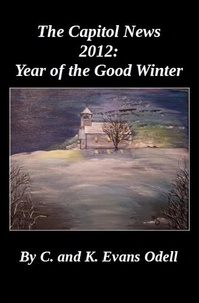  K Evans Odell et  C T Odell - The Capitol News 2012: Year of the Good Winter - Capitol News.
