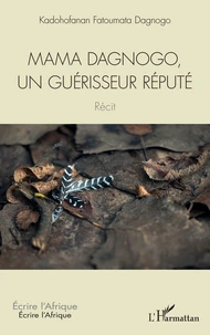 Mama dagnogo, un guerisseur repute