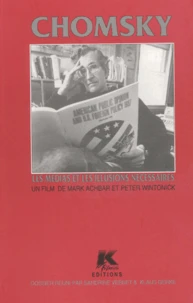 Chomsky, les médias et les illusions nécessaires