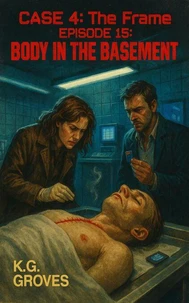 Episode 15: Body in the Basement