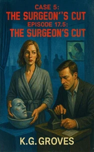 Episode 17.5: The Surgeon’s Cut
