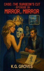 Episode 18: Mirror, Mirror