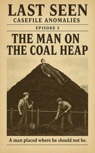 Episode 5: The Man on the Coal Heap