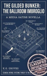 The Gilded Bunker: The Ballroom Imbroglio
