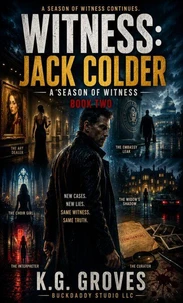 Witness: Jack Colder - Book Two