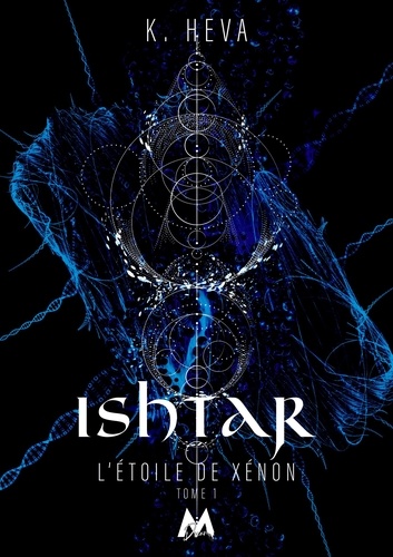 L'étoile de Xénon Tome 1 Ishtar