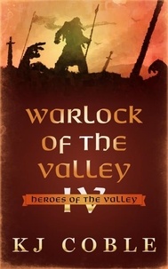 Télécharger le format pdf de l'ebook Warlock of the Valley  - Heroes of the Valley, #4 (French Edition)
