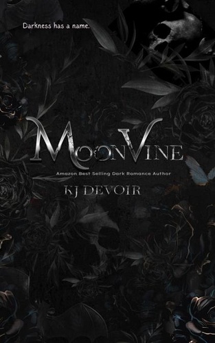  K.J. Devoir - Moonvine - Kings of the Order, #3.