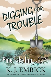  K.J. Emrick - Digging For Trouble - Pine Lake Inn, #2.