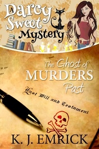  K.J. Emrick - The Ghost of Murders Past - Darcy Sweet Mystery, #23.