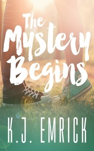  K.J. Emrick - The Mystery Begins - A Connor and Lilly Mystery, #1.