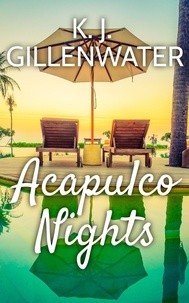  K. J. Gillenwater - Acapulco Nights.