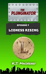 Episode Seven: Lioness Rising