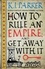 How To Rule An Empire and Get Away With It. The Siege, Book 2