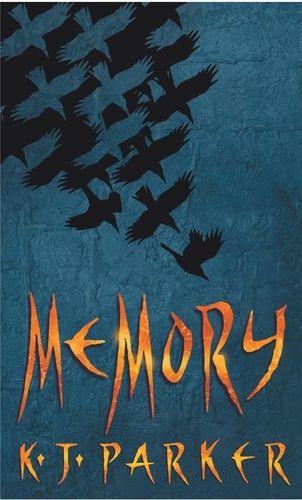 Memory. Book Three of the Scavenger Trilogy