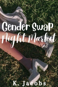 Gender Swap Night Market