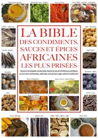 La Bible des condiments, sauces et épices africaines les plus prisées